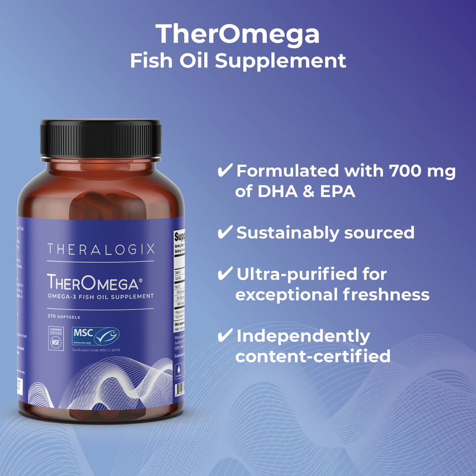 Omega-3s (fish oil supplements) found in TherOmega have been shown to support a healthy immune system and triglyceride levels, promote joint health and mobility, and promote heart, brain, prostate, and eye health (omega-3 benefits).